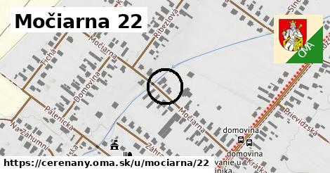 Močiarna 22, Čereňany