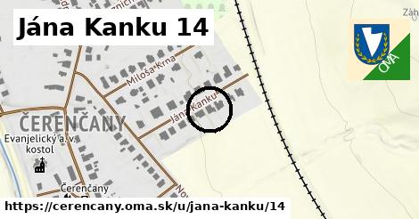 Jána Kanku 14, Čerenčany