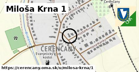 Miloša Krna 1, Čerenčany