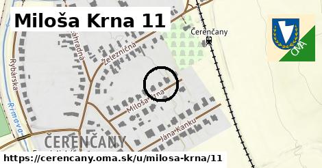 Miloša Krna 11, Čerenčany