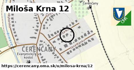 Miloša Krna 12, Čerenčany