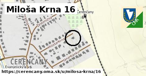 Miloša Krna 16, Čerenčany