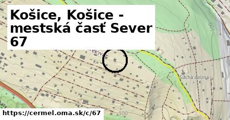 Košice, Košice - mestská časť Sever <span class="supisne">67</span>
