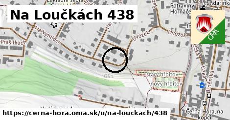 Na Loučkách 438, Černá Hora