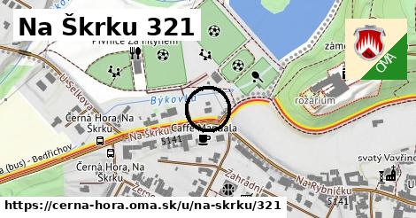 Na Škrku 321, Černá Hora