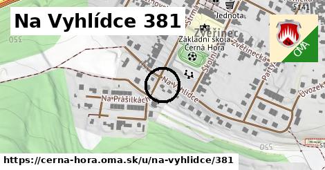 Na Vyhlídce 381, Černá Hora