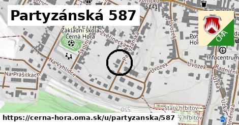 Partyzánská 587, Černá Hora