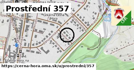 Prostřední 357, Černá Hora