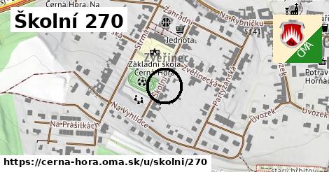 Školní 270, Černá Hora