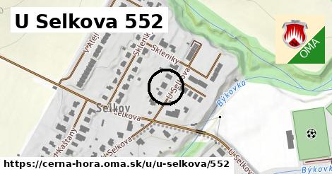 U Selkova 552, Černá Hora