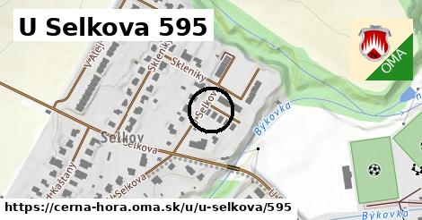 U Selkova 595, Černá Hora