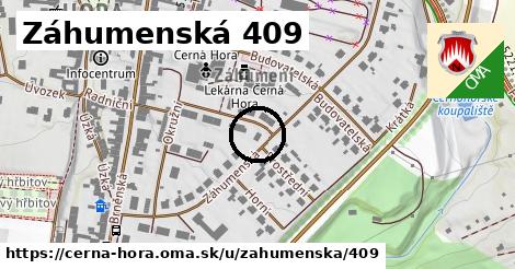 Záhumenská 409, Černá Hora