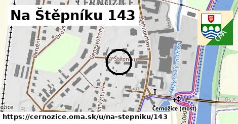 Na Štěpníku 143, Černožice