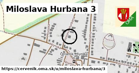 Miloslava Hurbana 3, Červeník
