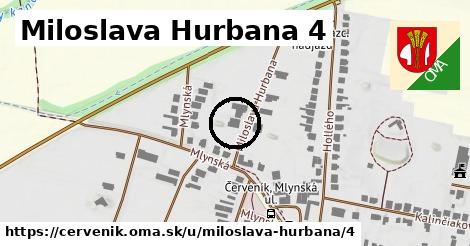 Miloslava Hurbana 4, Červeník