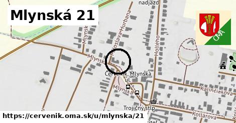 Mlynská 21, Červeník