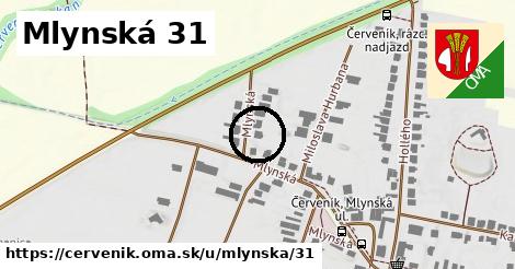 Mlynská 31, Červeník