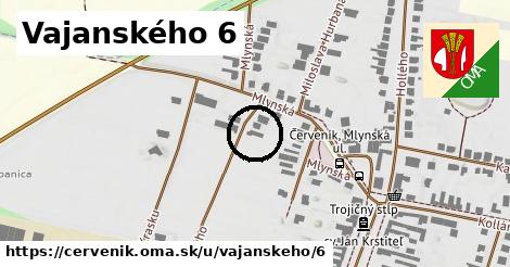 Vajanského 6, Červeník