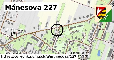 Mánesova 227, Červenka