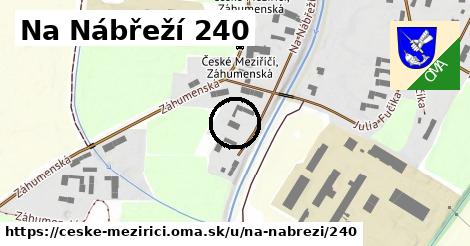 Na Nábřeží 240, České Meziříčí