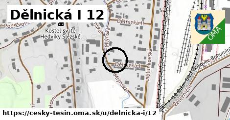 Dělnická I 12, Český Těšín