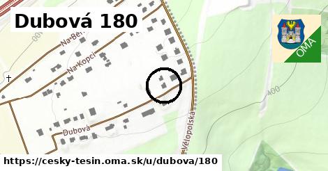 Dubová 180, Český Těšín