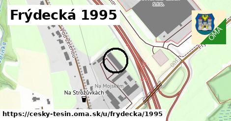 Frýdecká 1995, Český Těšín