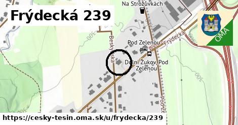 Frýdecká 239, Český Těšín