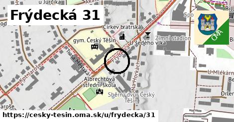 Frýdecká 31, Český Těšín