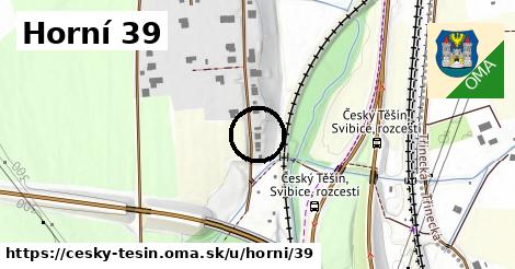 Horní 39, Český Těšín
