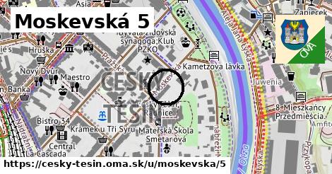 Moskevská 5, Český Těšín