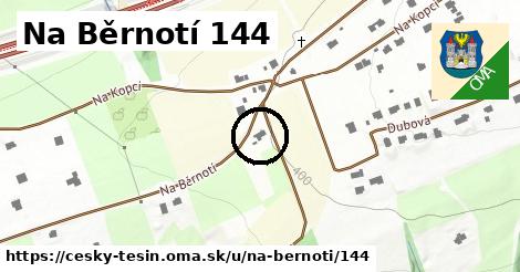 Na Běrnotí 144, Český Těšín