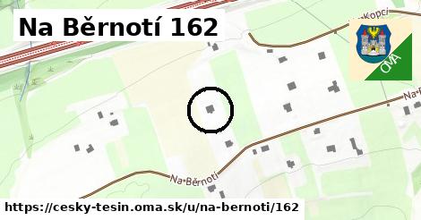 Na Běrnotí 162, Český Těšín
