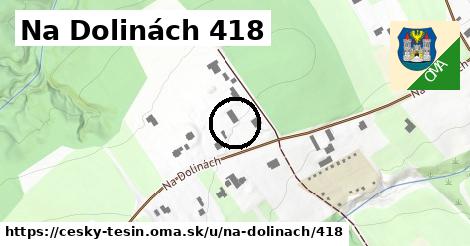 Na Dolinách 418, Český Těšín