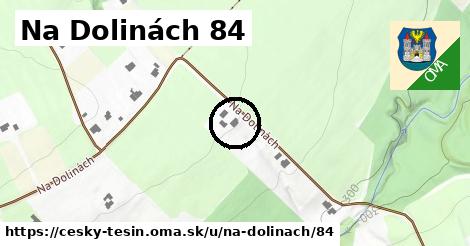 Na Dolinách 84, Český Těšín