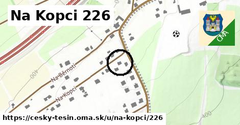 Na Kopci 226, Český Těšín