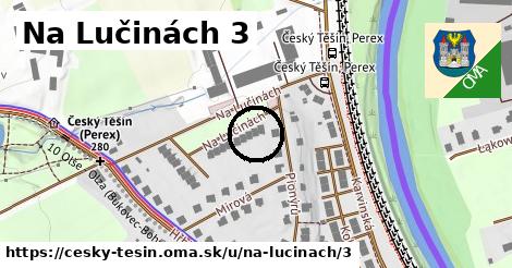 Na Lučinách 3, Český Těšín