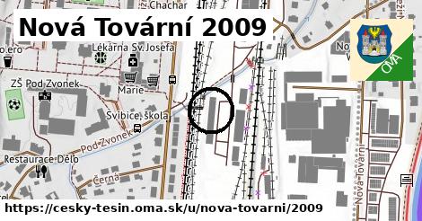 Nová Tovární 2009, Český Těšín