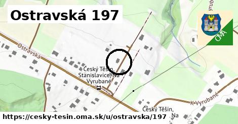 Ostravská 197, Český Těšín