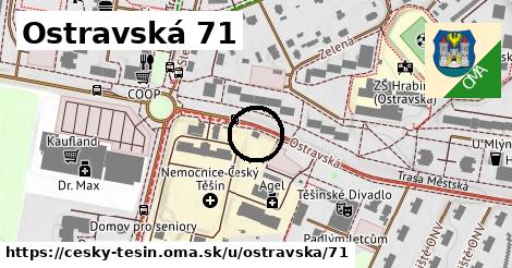 Ostravská 71, Český Těšín