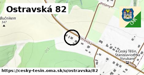 Ostravská 82, Český Těšín