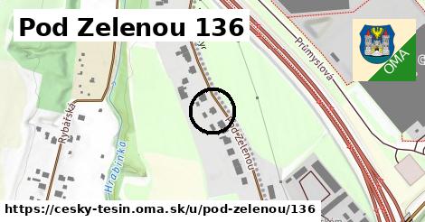 Pod Zelenou 136, Český Těšín