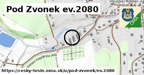 Pod Zvonek ev.2080, Český Těšín