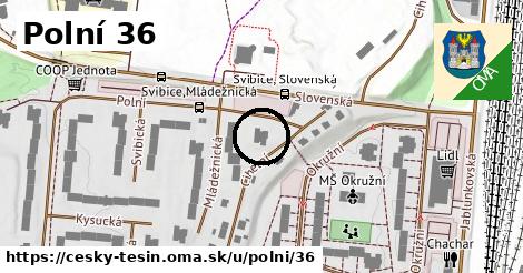 Polní 36, Český Těšín