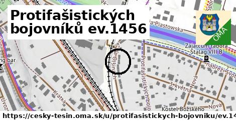 Protifašistických bojovníků ev.1456, Český Těšín