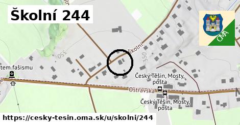 Školní 244, Český Těšín