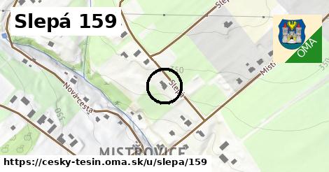Slepá 159, Český Těšín