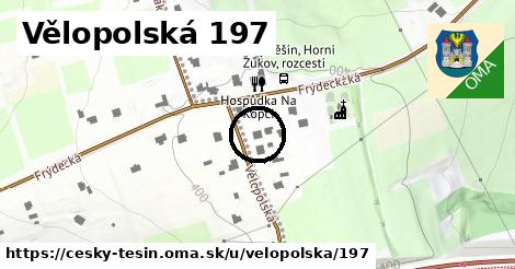 Vělopolská 197, Český Těšín