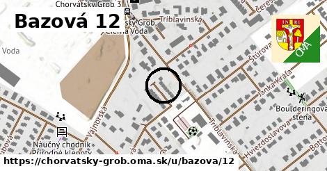 Bazová 12, Chorvátsky Grob