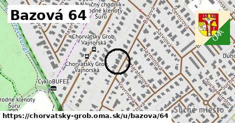 Bazová 64, Chorvátsky Grob